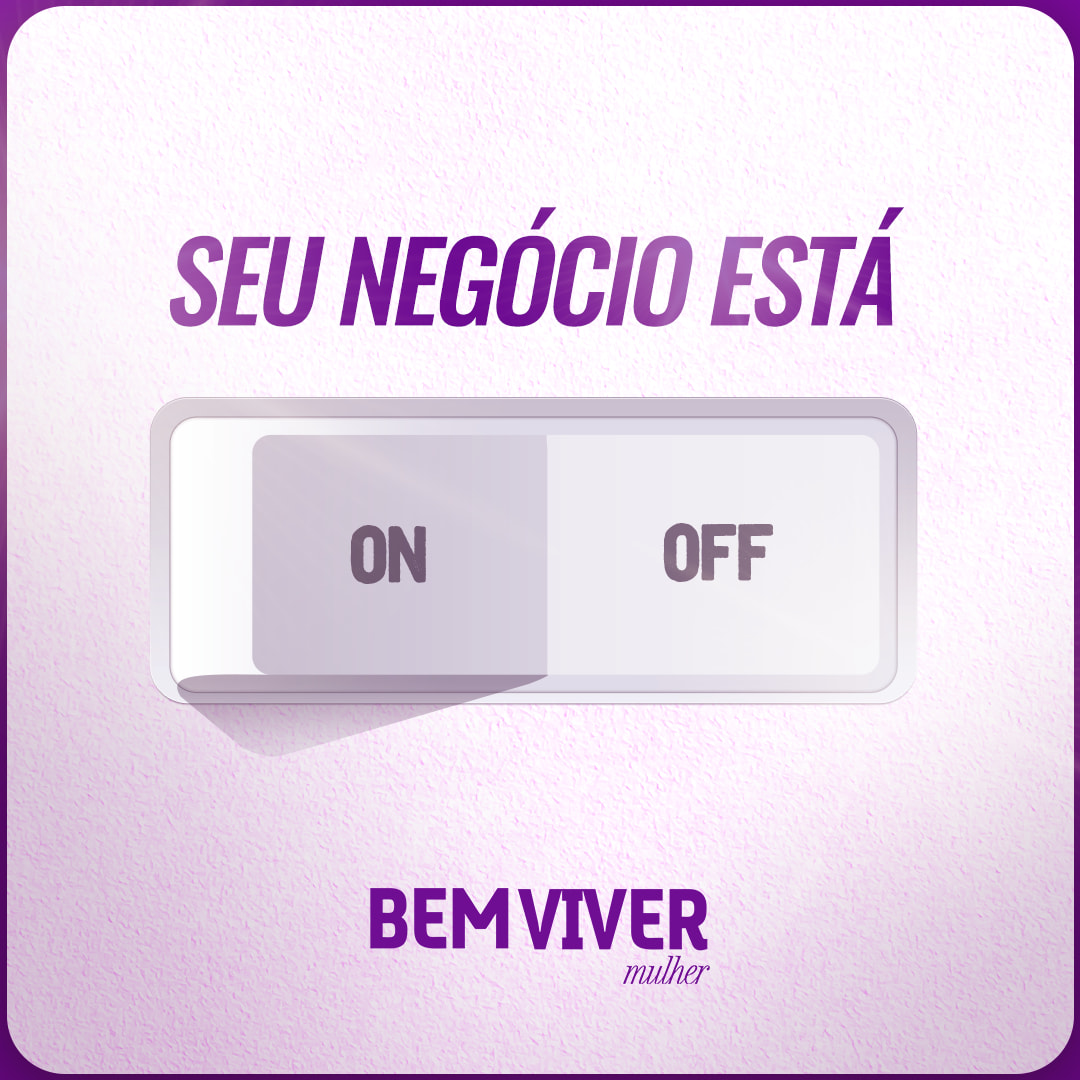 SEU NEGÓCIO ESTÁ ON OU OFF