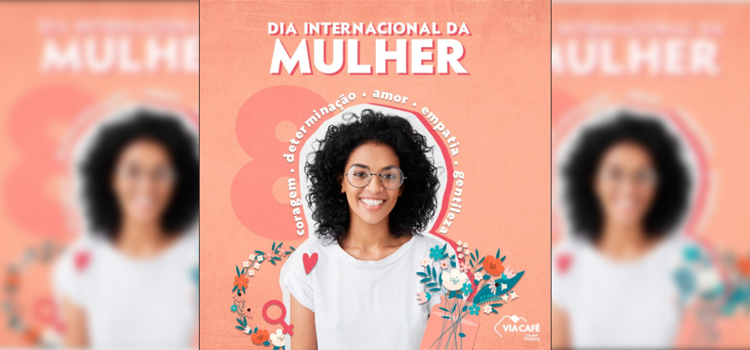 Via Café Garden Shopping promove ações especiais para celebrar o Dia Internacional da Mulher.