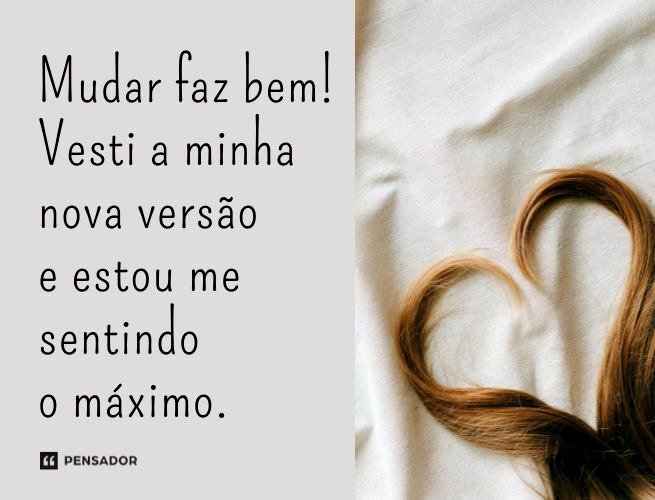 Mudar faz bem! Vesti a minha nova versão e estou me sentindo o máximo