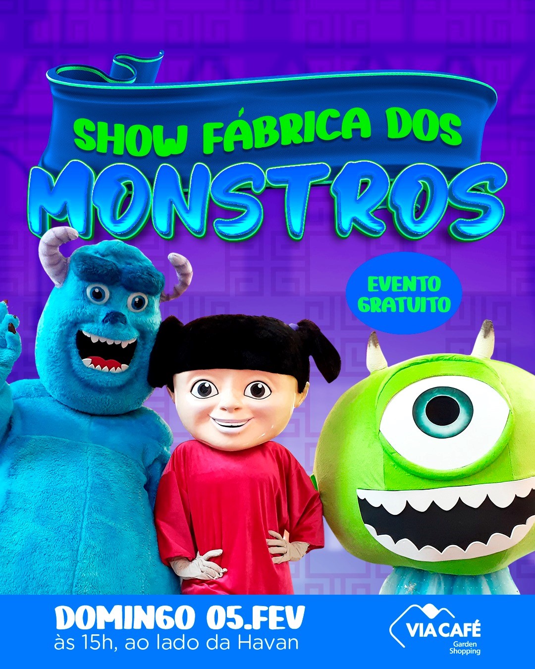 Fábrica de Monstros é o show infantil deste domingo, no Via Café Garden Shopping